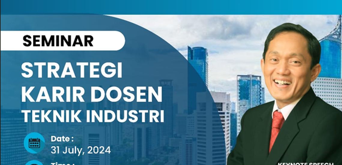 Seminar Strategi Karir Dosen Teknik Industri