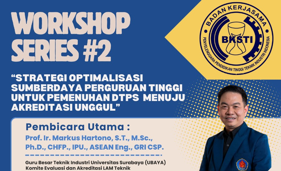 BKSTI Workshop Series #2: STRATEGI OPTIMALISASI SUMBERDAYA PERGURUAN TINGGI BKSTI Workshop Series #2: STRATEGI OPTIMALISASI SUMBERDAYA PERGURUAN TINGGI